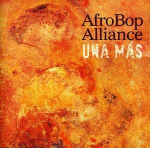 【輸入盤CD】【新品】Afro Bop Alliance / Una Mas (アフロ・バップ・アライアンス)