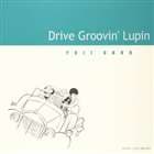 大野雄二 / Drive Groovin’ Lupin [CD]