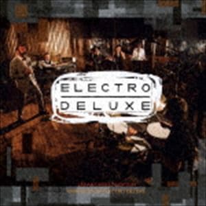 エレクトロ・デラックス / Electro Deluxe [CD]